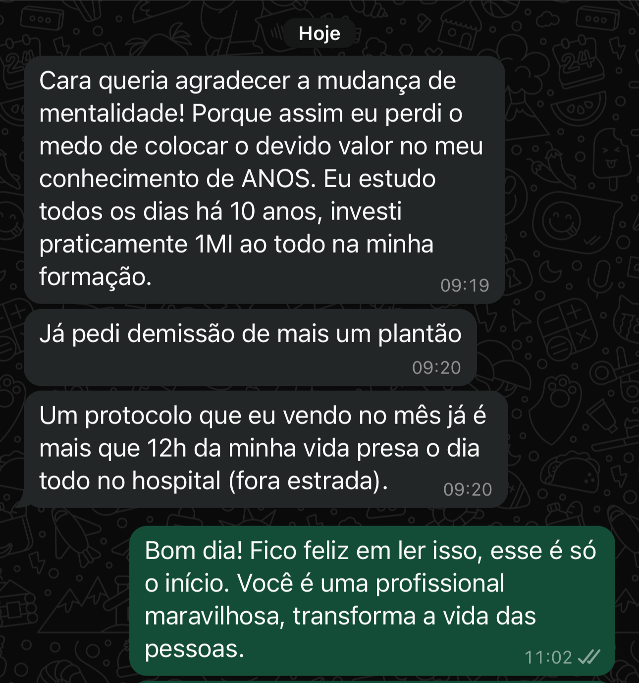 Relato de valorização do conhecimento e redução de plantões