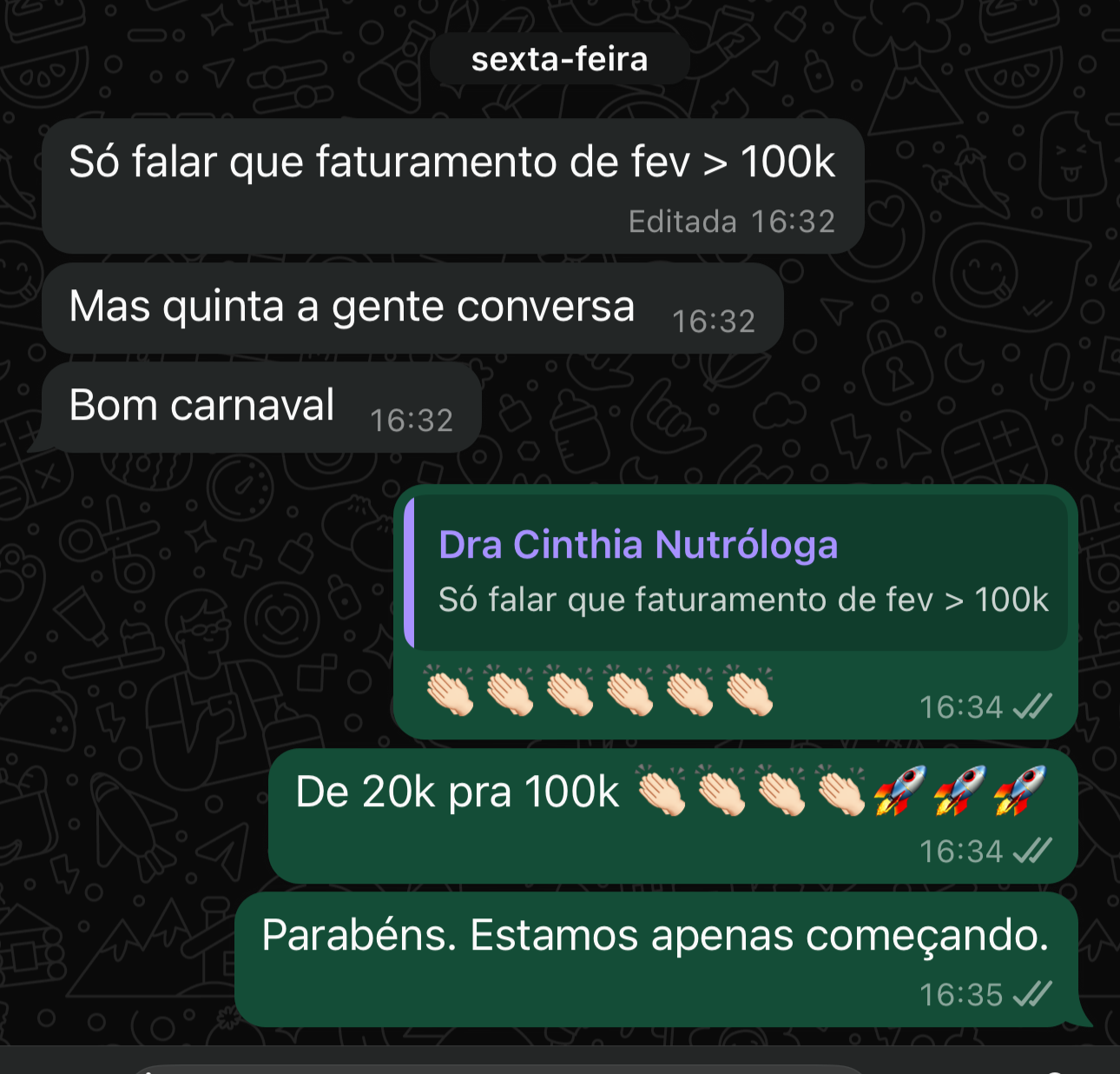 Relato de faturamento superior a R$ 100 mil em fevereiro